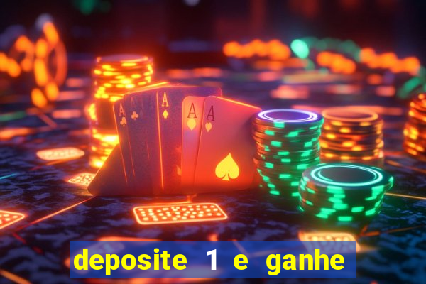 deposite 1 e ganhe 10 vai de bet